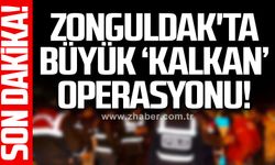 Zonguldak’ta büyük ‘Kalkan’ operasyonu!