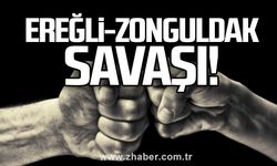 Ereğli - Zonguldak savaşı!