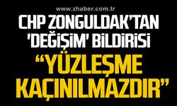 CHP Zonguldak’tan  'Değişim' bildirisi... “yüzleşme kaçınılmazdır”
