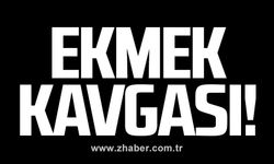Ekmek kavgası!