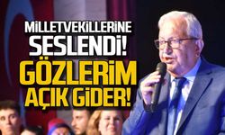Ereğli il olmadan ölürsem gözlerim açık gider!
