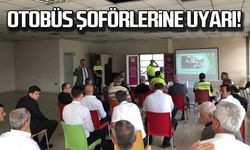 Otobüs şoförlerine uyarı!