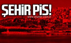 Şehir pis!