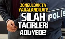 Zonguldak'ta yakalandılar... Silah tacirleri adliyede!