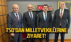 TSO'dan milletvekillerine ziyaret!
