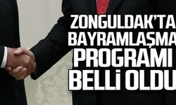 Zonguldak Bayramlaşma Programı belli oldu!