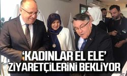 "Kadınlar el ele" Ziyaretçilerini bekliyor