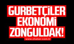 Gurbetçiler… Ekonomi… Zonguldak!