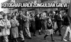 Fotoğraflarla Zonguldak grevi