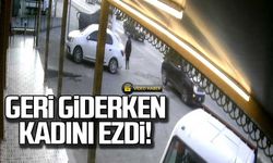 Geri giderken kadını ezdi!