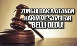 Zonguldak'a atanan Hakim ve Savcılar belli oldu!