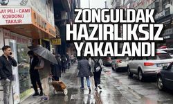 Zonguldak yağmura hazırlıksız yakalandı!