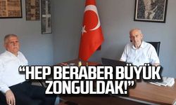 Metin Kara; “Hep beraber büyük Zonguldak”