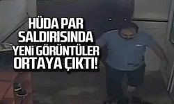 HÜDA PAR saldırısında yeni görüntüler ortaya çıktı!