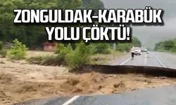 Zonguldak Karabük yolu çöktü!