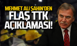 Mehmet Ali Şahin'den flaş TTK'ya işçi alımı açıklaması