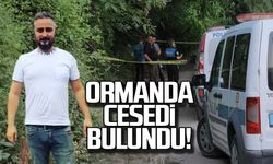 Ormanda cesedi bulundu!