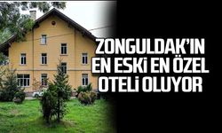 Zonguldak’ın en eski en özel oteli oluyor