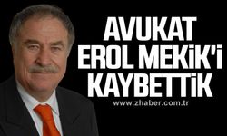 Avukat Erol Mekik hayatını kaybetti!