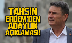 Tahsin Erdem'den adaylık açıklaması!