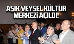 Aşık Veysel Kültür Merkezi açıldı