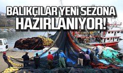 Zonguldaklı balıkçılar yeni sezona hazırlanıyor!