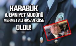 Karabük İl Emniyet Müdürü Mehmet Ali Hasan Köse oldu!
