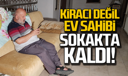 Kiracı değil ev sahibi sokakta kaldı!