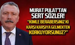 Murat Pulat'tan sert sözler!