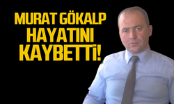 Kaymakamlık personeli Murat Gökalp hayatını kaybetti