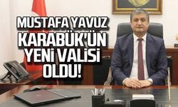 Mustafa Yavuz Karabük'ün yeni valisi oldu!