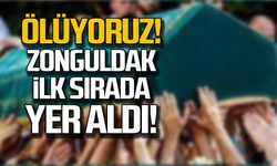 Ölüyoruz! Zonguldak ilk sırada yer aldı!