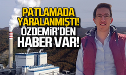 Patlamada yaralanan Özdemir Kardaş'dan haber var!