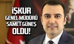 İŞKUR Genel Müdürü Samet Güneş oldu!