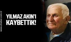 Yılmaz Akın hayatını kaybetti!