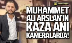 Muhammet Ali Arslan’ın kaza anı kameralarda!