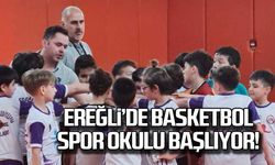 Ereğli'de Basket spor okulu başlıyor!
