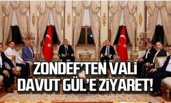 ZONDEF'ten  Vali Davut Gül'e ziyaret!