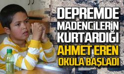 Depremde madencilerin kurtardığı Ahmet Eren okula başladı