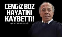 Cengiz Boz hayatını kaybetti!