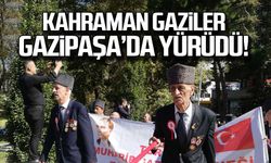 Kahraman gaziler Gazipaşa'da yürüdü!