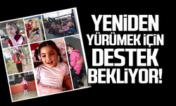 Yeniden yürümek için destek bekliyor!