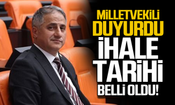 İhale tarihi belli oldu! Milletvekili duyurdu!