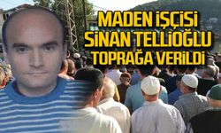 Maden İşçisi Sinan Tellioğlu toprağa verildi