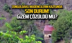 Zonguldaklı madencilerin kazısında son durum! Gizem çözüldü mü?