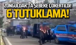 Zonguldak'ta şebeke çökertildi! 6 kişi tutuklandı!