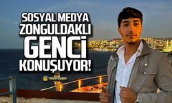 Sosyal medya Zonguldaklı genci konuşuyor!