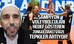 Şampiyon voleybolcuları hedef gösteren Zonguldaklı vaize tepkiler artıyor!