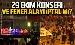 Zonguldak'ta 29 Ekim konseri ve Fener Alayı iptal mi?