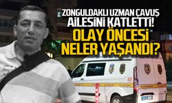 Uzaklaştırması vardı! Zonguldaklı Uzman Çavuş ailesini katletti!